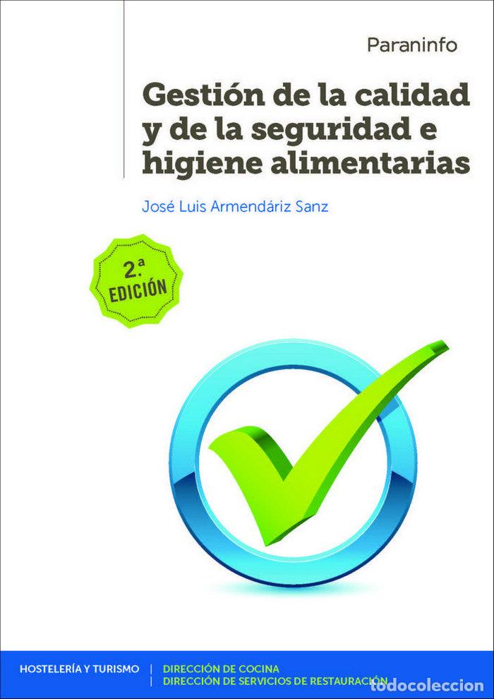 B&uuml;cher: GESTION CALIDAD SEGURIDAD HIGIENE ALIMENTARIAS 19 - ARMEND&Aacute;RIZ SANZ, JOS&Eacute; LUIS