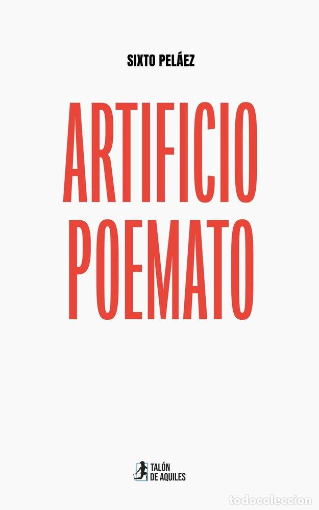 Libros: ARTIFICIO POEMATO - PEL&Aacute;EZ, SIXTO