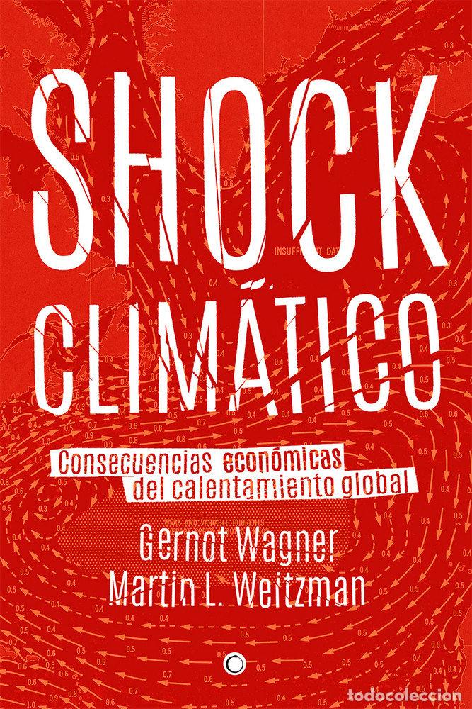 Libros: SHOCK CLIMATICO - WAGNER, GERNOT