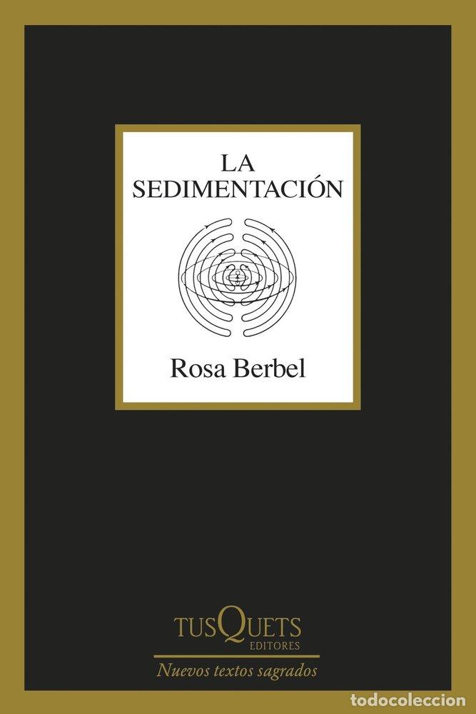 Libros: LA SEDIMENTACION - ROSA BERBEL