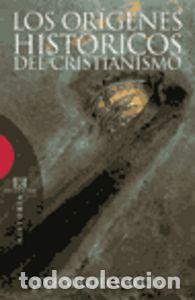 Libros: ORIGENES HISTORICOS DEL CRISTIANISMO, LOS - GARC&Iacute;A P&Eacute;REZ, JOS&Eacute; MIGUEL