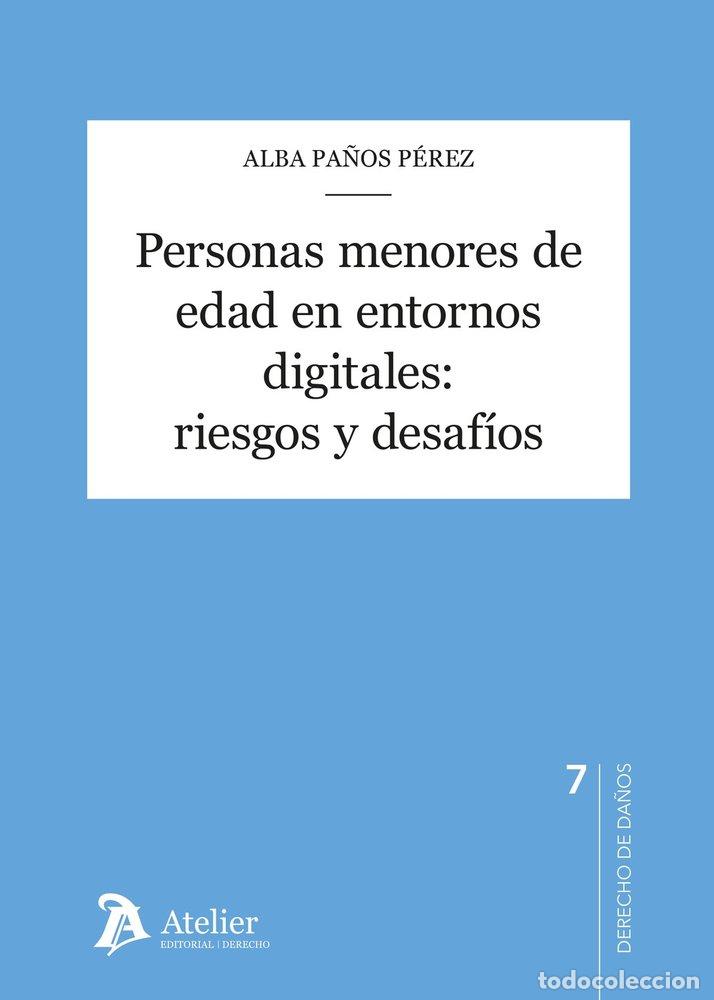 Libros: PERSONAS MENORES DE EDAD EN ENTORNOS DIGITALES: RIESGOS Y D - PA&Ntilde;OS PEREZ, ALBA