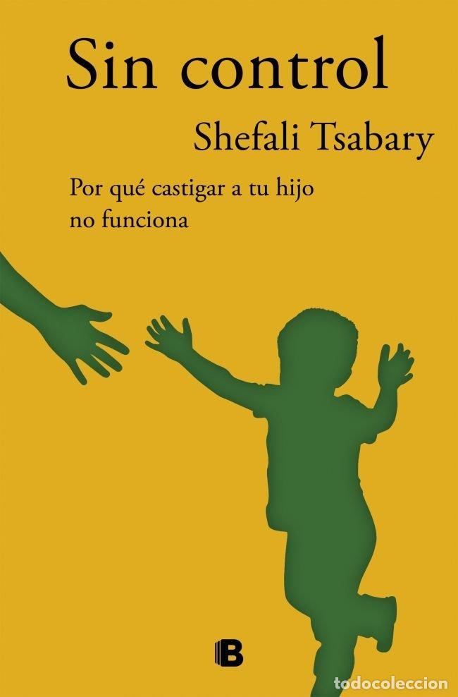Libros: SIN CONTROL - TSABARY, SHEFALI