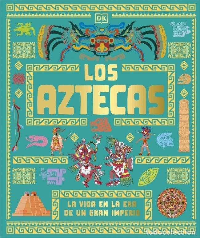 Libri: LOS AZTECAS - DK....