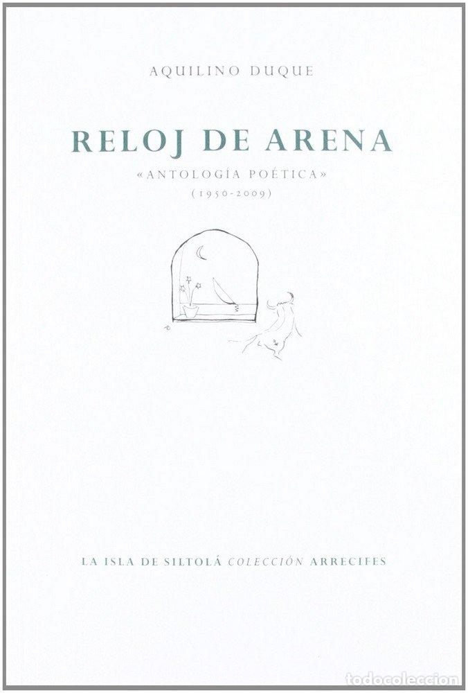 B&uuml;cher: RELOJ DE ARENA - DUQUE GIMENO, AQUILINO (1931- )