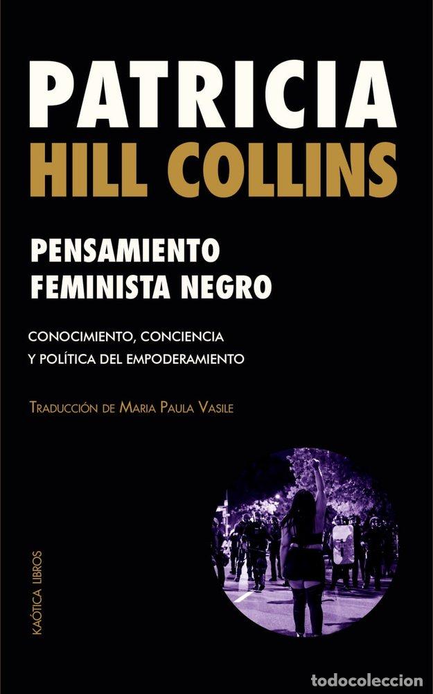 Libros: PENSAMIENTO FEMINISTA NEGRO - HILL COLLINS, PATRICIA
