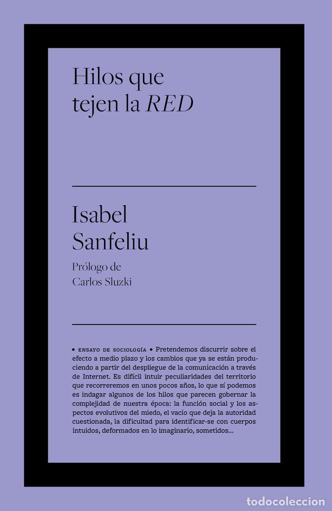 Libros: HILOS QUE TEJEN LA RED - SANFELIU, ISABEL