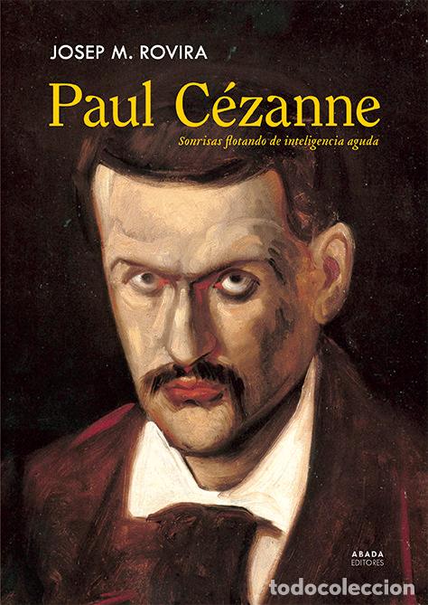 Libros: PAUL CEZZANE SONRISAS FLOTANDO DE INTELIGENCIA AGUDA - ROVIRA, JOSEP M.