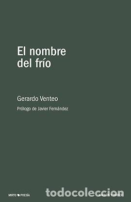 Libros: NOMBRE DEL FRIO,EL - VENTEO FERNANDEZ, GERARDO