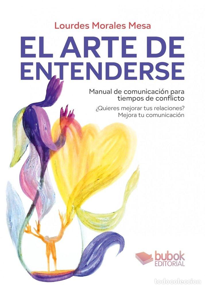 Libros: EL ARTE DE ENTENDERSE - MORALES MESA, LOURDES