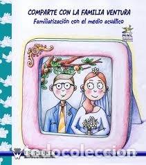 B&uuml;cher: COMPARTE CON LA FAMILIA VENTURA. FAMILIRIARIZACION CON EL ME - MU&Ntilde;OZ HERRERA, ENRIQUE