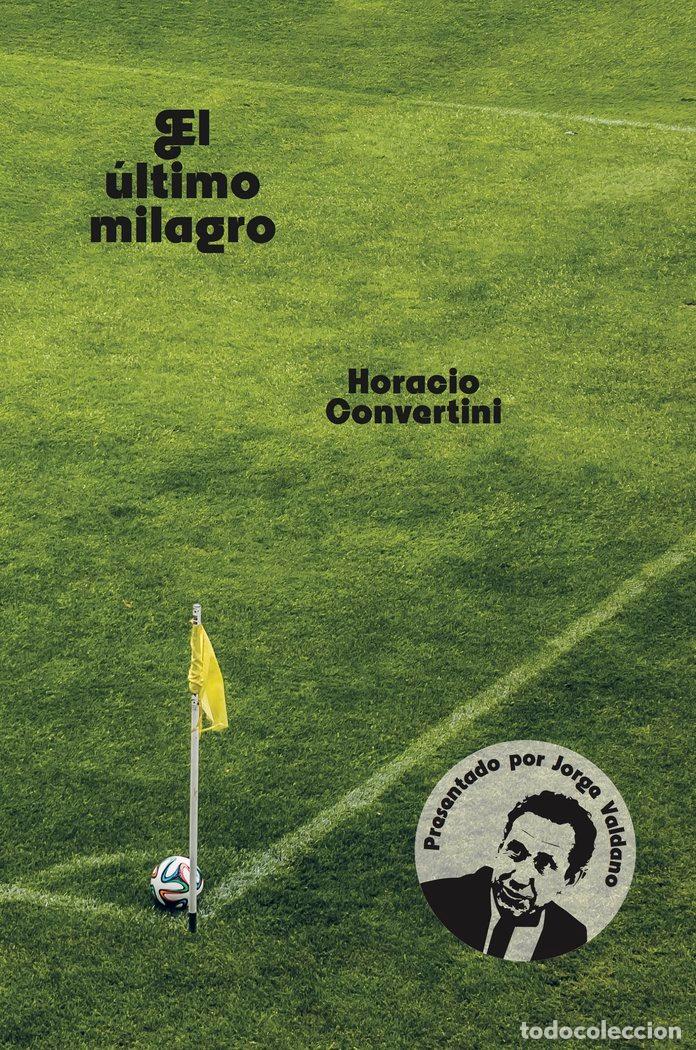 Libros: ULTIMO MILAGRO,EL - CONVERTINI, HORACIO - Foto 1