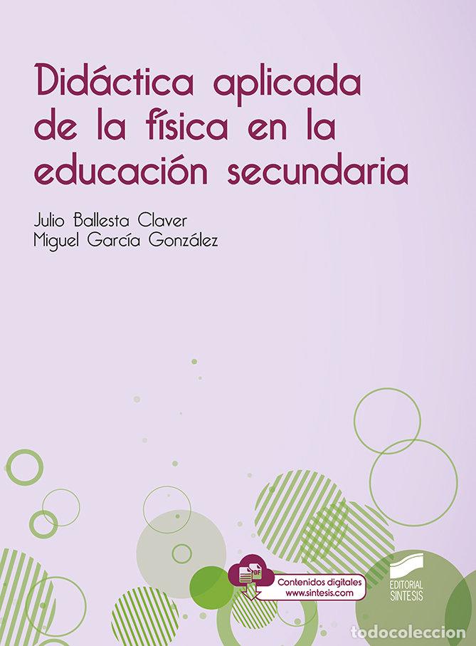 B&uuml;cher: DIDACTICA APLICADA DE LA FISICA EN LA EDUCACION SECUNDARIA - BALLESTA CLAVER, JULIO