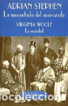 books: INOCENTADA DEL ACORAZADO/LA SOCIEDAD - STEPHEN, ADRIAN, WOOLF, VIRGINIA