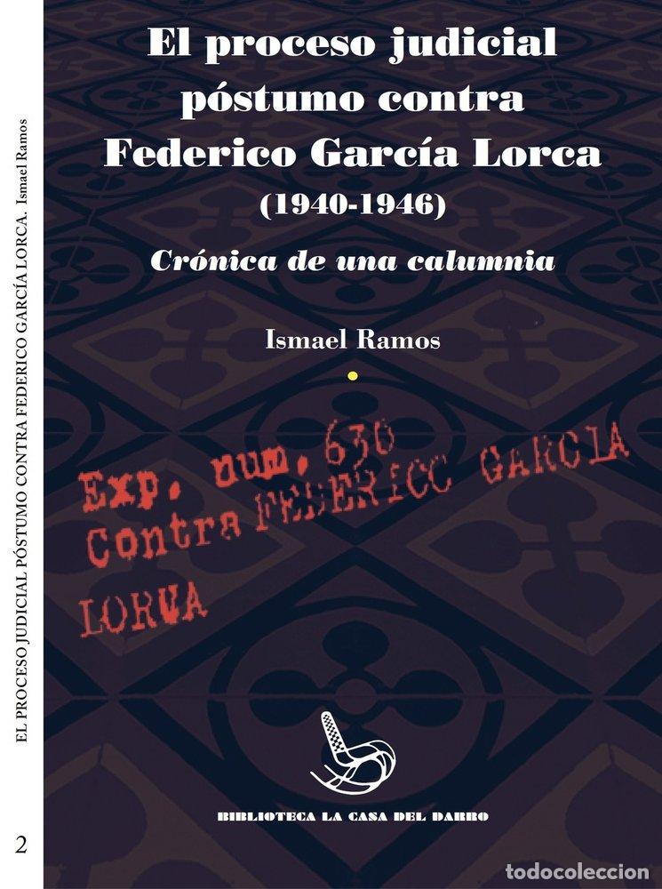 books: EL PROCESO JUDICIAL POSTUMO CONTRA FEDERICO GARCIA LORCA 1 - RAMOS JIM&Eacute;NEZ, ISMAEL