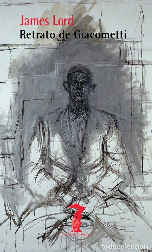 Libri: RETRATO DE GIACOMETTI - LORD, JAMES