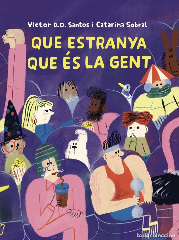 Libros: QUE ESTRANYA QUE ES LA GENT - SOBRAL CARDENAL, CATARINA