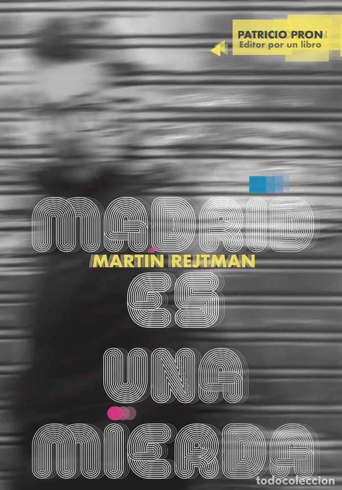 Livros: MADRID ES UNA MIERDA - REJTMAN, MART&Iacute;N