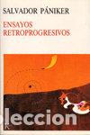 Livros: ENSAYOS RETROPROGRESIVOS - P&Aacute;NIKER ALEMANY, S&Aacute;LVADOR