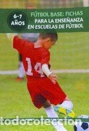 Libros: FUTBOL BASE FICHAS PARA ENSE&Ntilde;ANZA ESCUELA FUTBOL 6 7 A&Ntilde;OS - DEL PINO VI&Ntilde;UELA, JOS&Eacute; EMILIO