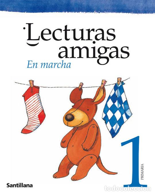 Libri: LECTURAS AMIGAS 1&ordm;EP EN MARCHA 2003 SANVAR11EP - VARIOS AUTORES