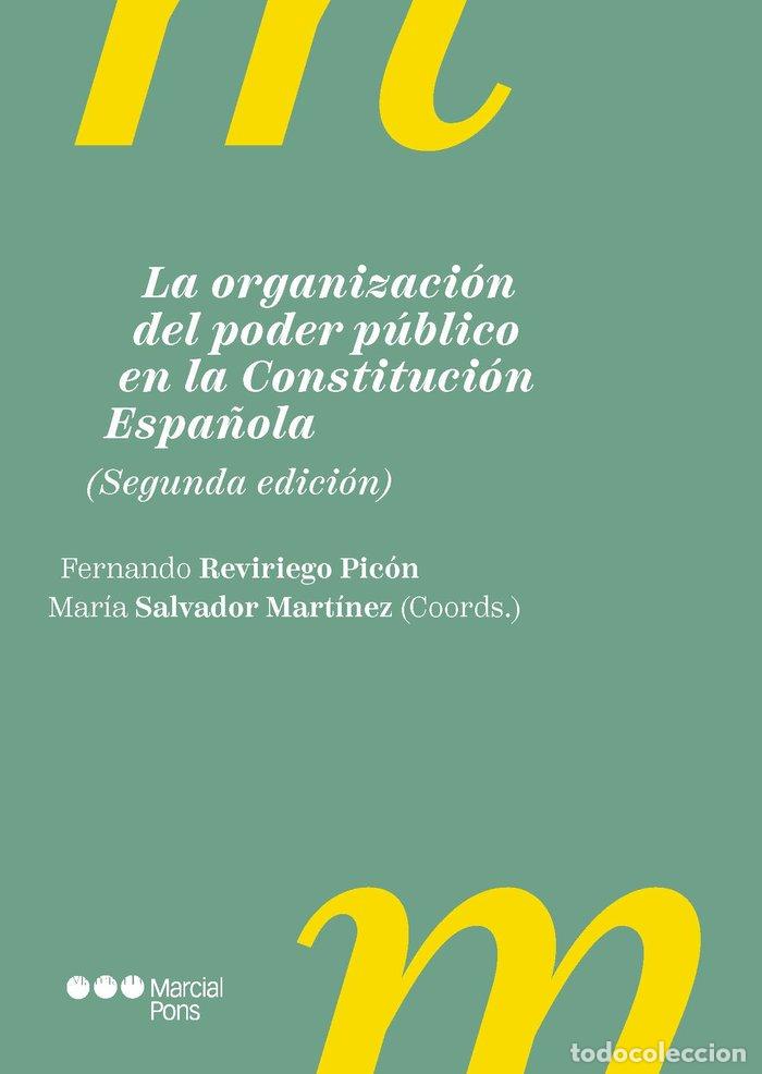 Libri: LA ORGANIZACION DEL PODER PUBLICO EN CONSTITUCION ESPA&Ntilde;OLA - MARIA SALVADOR MARTINEZ