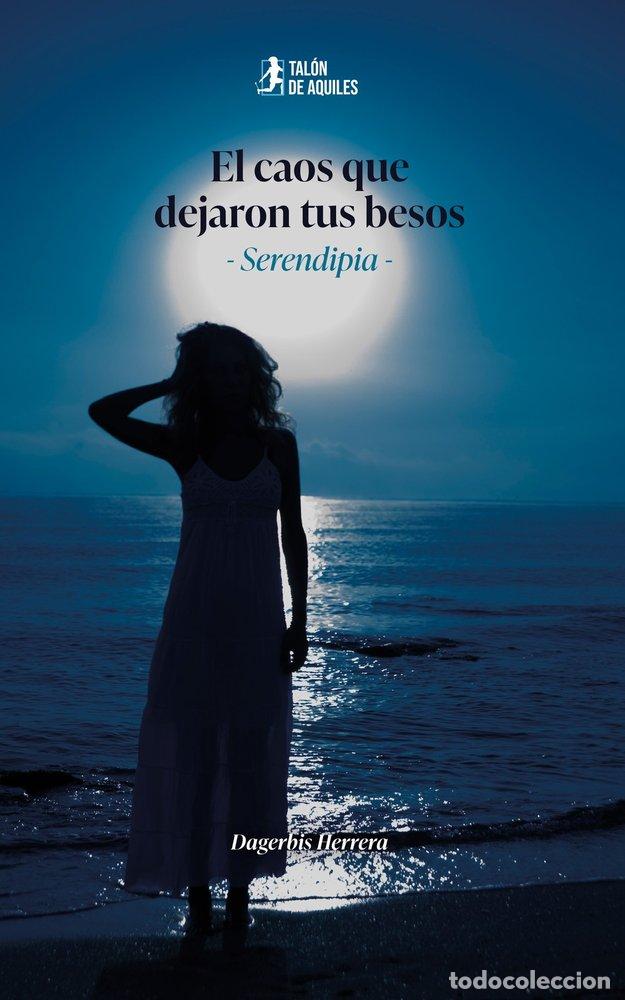 Livres: EL CAOS QUE DEJARON TUS BESOS - HERRERA, DAGERBIS