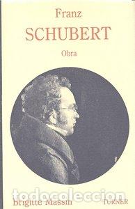 Libros: FRANZ SHUBERT 2 VOL (T) - MASSIN, BRIGITTE