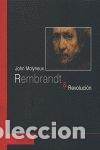 Livres: REMBRANDT Y REVOLUCION - MOLYNEUX, JOHN