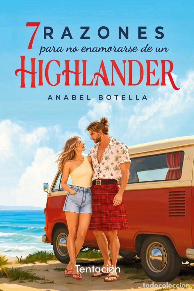 Livros: SIETE RAZONES PARA NO ENAMORARSE DE UN HIGHLANDER - BOTELLA, ANABEL