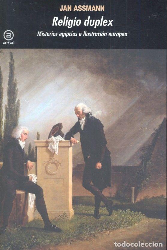 B&uuml;cher: RELIGIO DUPLEX MISTERIOS EGIPCIOS E ILUSTRACION EUROPEA - ASSMANN, JAN