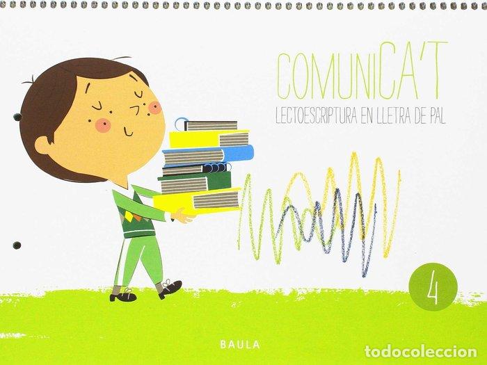 B&uuml;cher: LECTOESCRIPTURA COMUNICA 4 EI CATALU&Ntilde;A 17 LLETRA PAL - BOZA BELTRAN, SHEILA