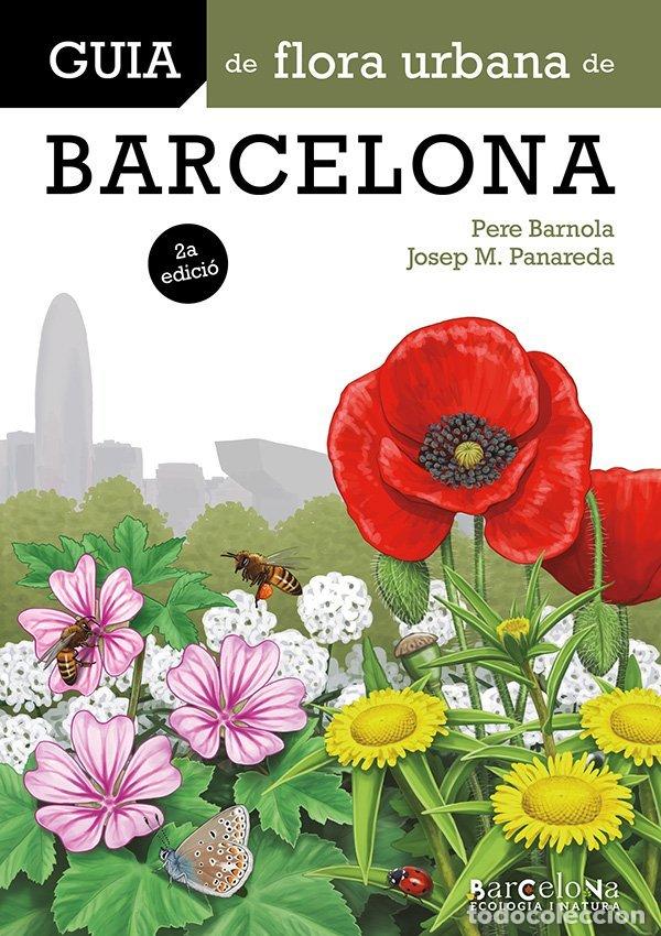 Livros: GUIA DE LA FLORA URBANA DE BARCELONA - BARNOLA ECHENIQUE, PERE
