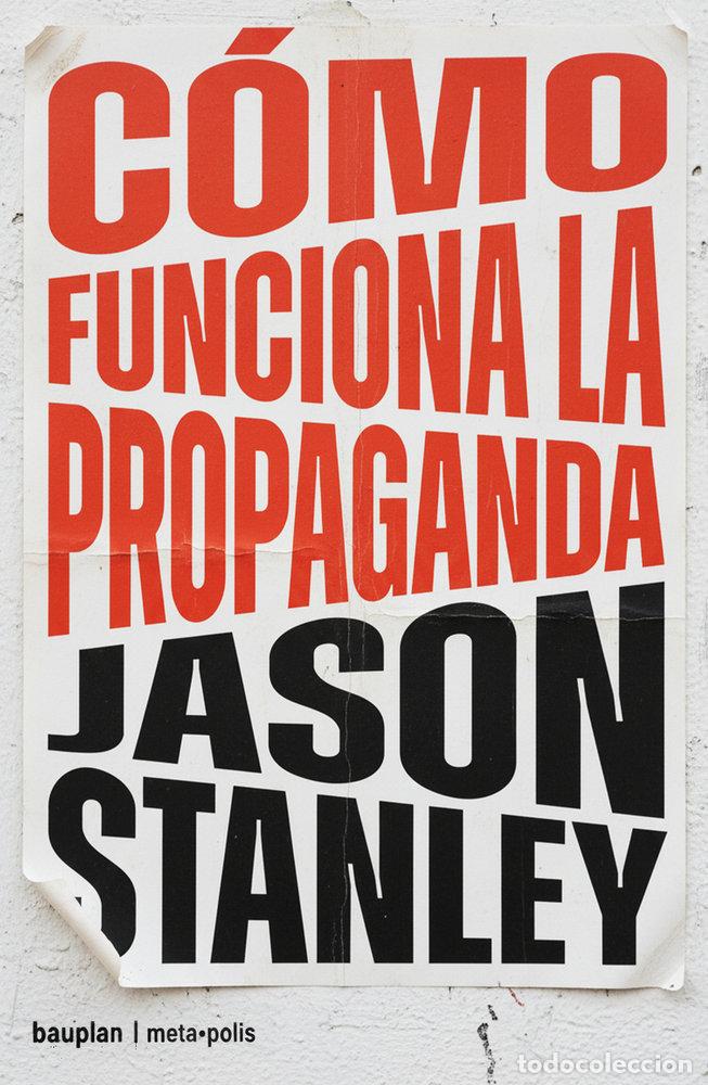 B&uuml;cher: COMO FUNCIONA LA PROPAGANDA - STANLEY, JASON