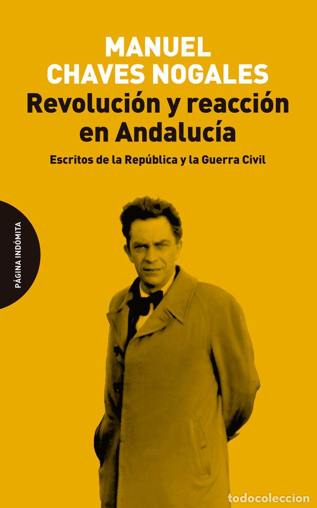 B&uuml;cher: REVOLUCION Y REACCION EN ANDALUCIA - CHAVES NOGALES, MANUEL