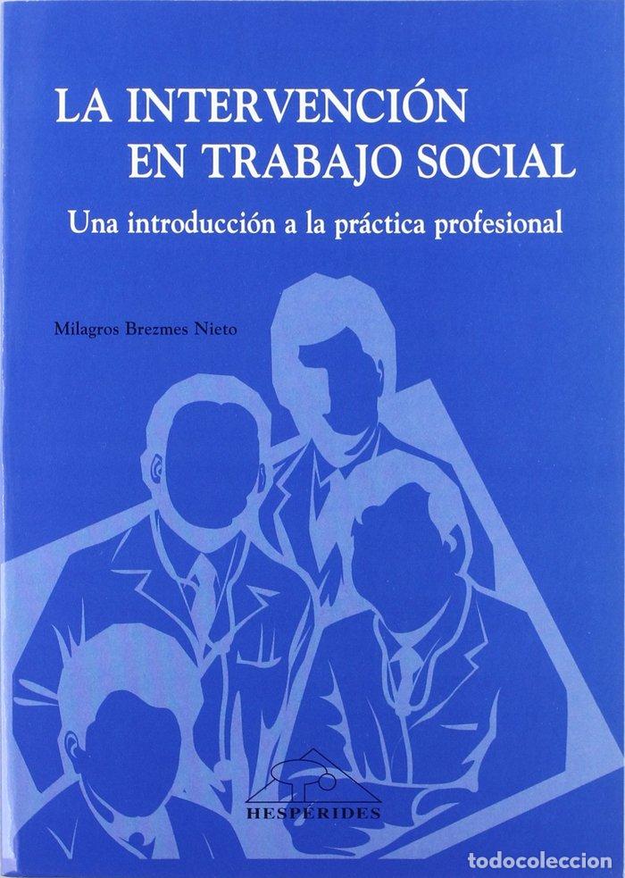 Libri: INTERVENCION EN TRABAJO SOCIAL - MILAGROS BREZMES NIETO