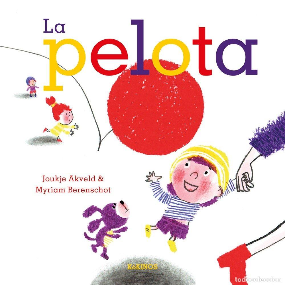 Libros: LA PELOTA - AKVELD, JOUKJE