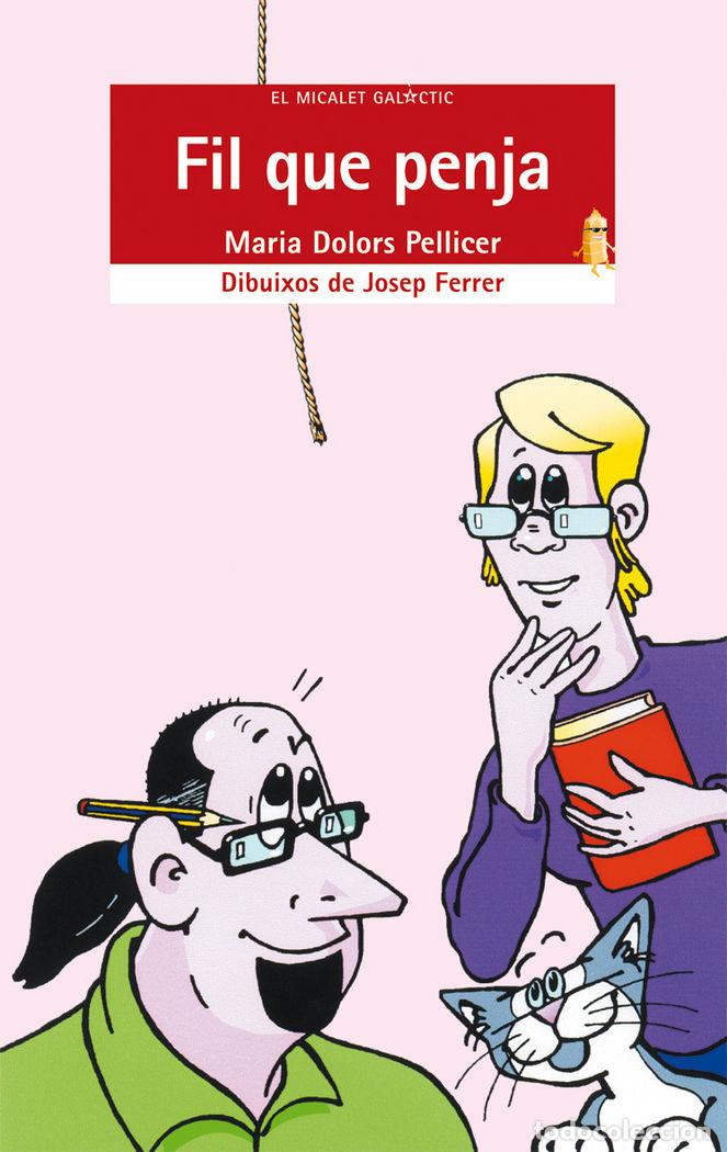 Livros: FIL QUE PENJA - MARIA DOLORS PELLICER