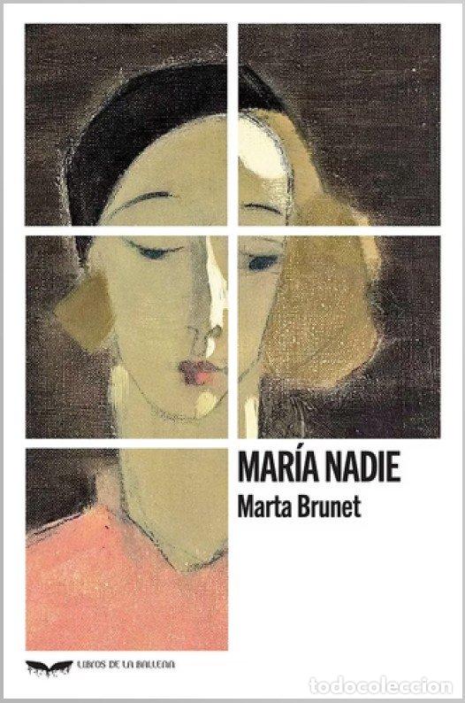 Libros: MARIA NADIE - BRUNET, MARTA