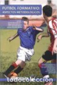 Libros: FUTBOL FORMATIVO ASPECTOS METODOLOGICOS. - WANCEULEN FERRER, ANTONIO