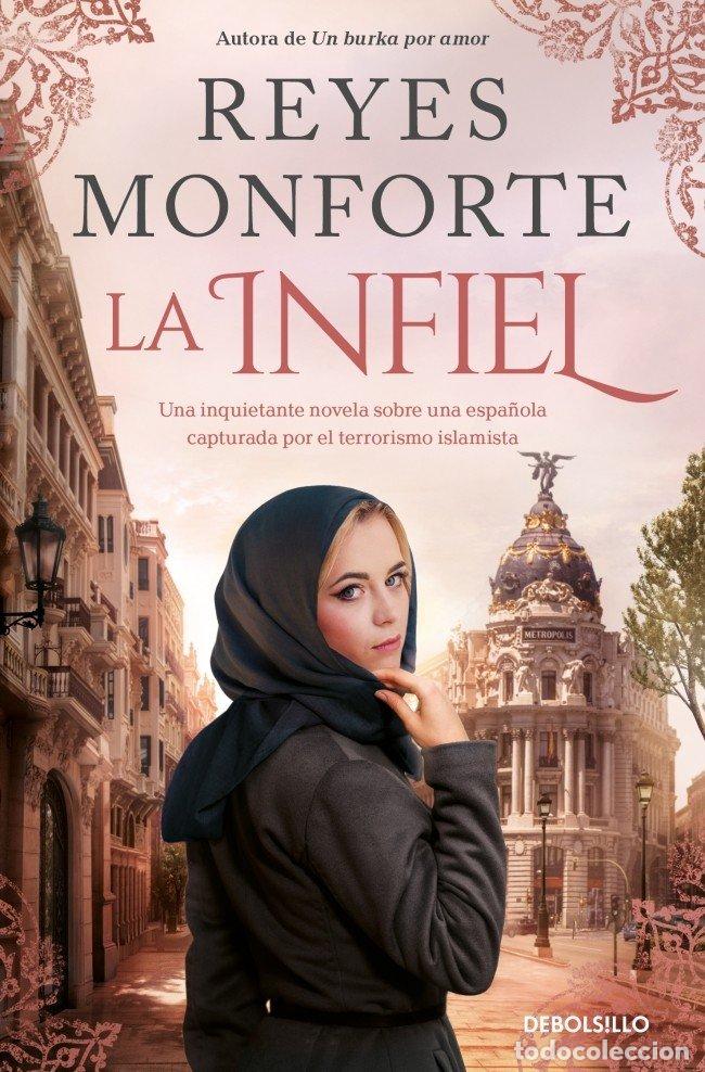 B&uuml;cher: LA INFIEL - REYES MONFORTE
