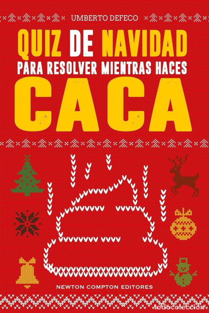 Libros: QUIZ DE NAVIDAD PARA RESOLVER MIENTRAS HACES CACA - DEFECO, HUMBERTO