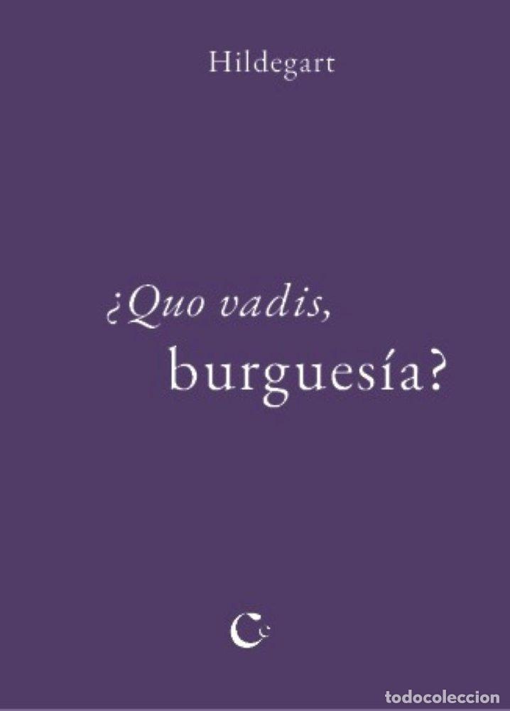 B&uuml;cher: &iquest;QUO VADIS, BURGUESIA? - RODRIGUEZ CARBALLEIRA, HILDEGART