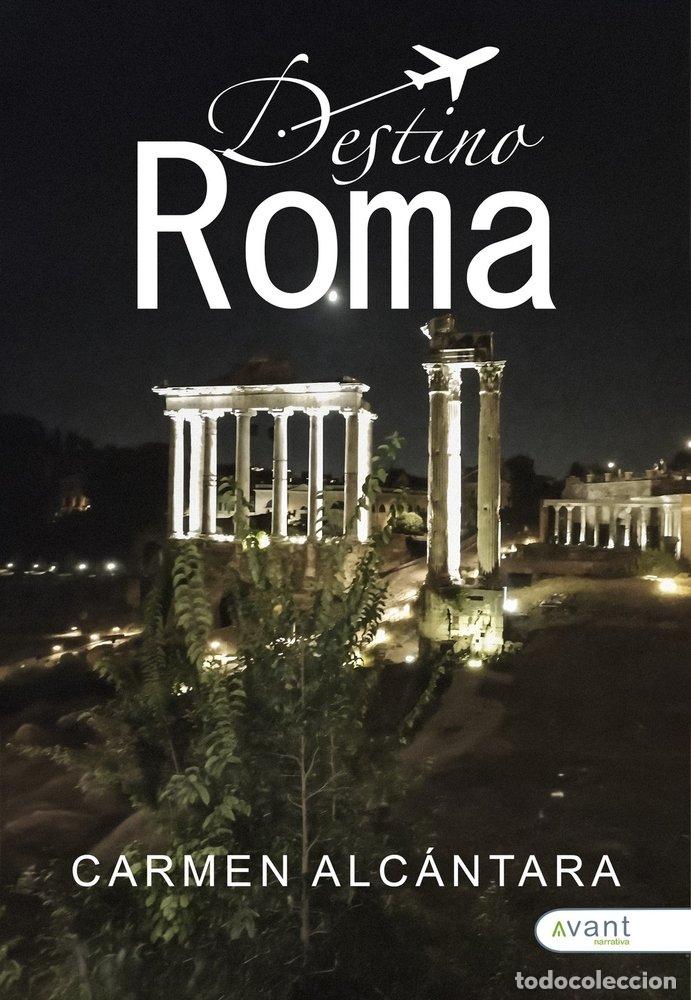 books: DESTINO ROMA - ALC&Aacute;NTARA, CARMEN