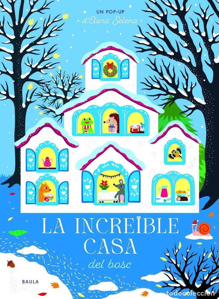Libros: LA INCRE&Oslash;BLE CASA DEL BOSC - SELENA, ELENA