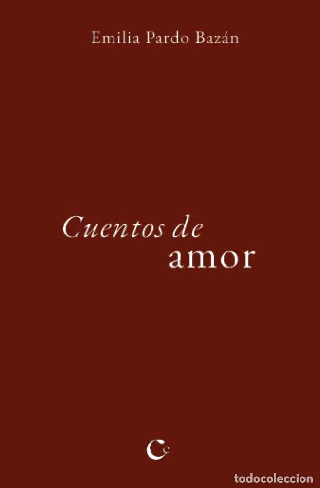 Libros: CUENTOS DE AMOR - PARDO BAZAN, EMILIA