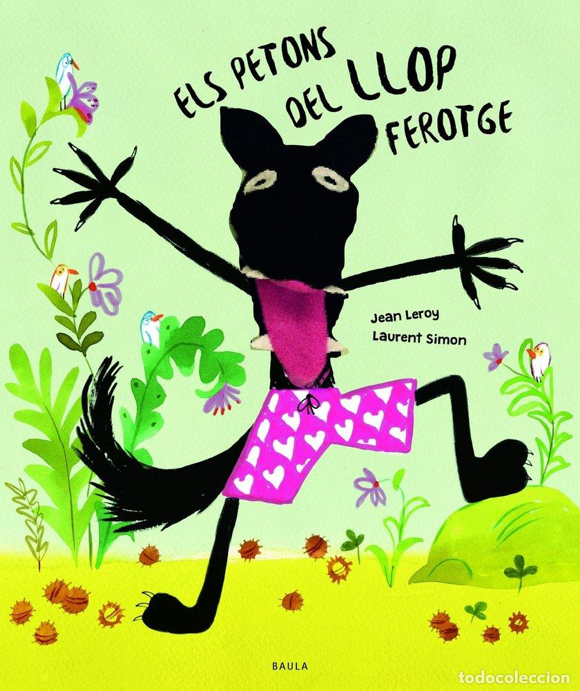 Libros: ELS PETONS DEL LLOP FEROTGE - LEROY, JEAN