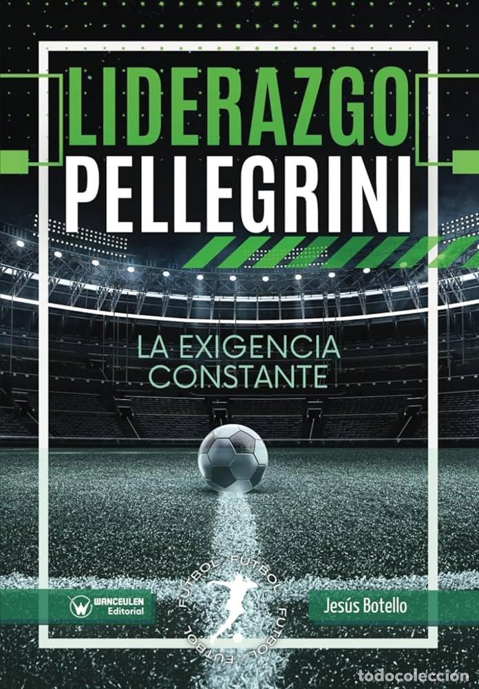 Libros: PELLEGRINI LA EXIGENCIA CONSTANTE - BOTELLO, JESUS