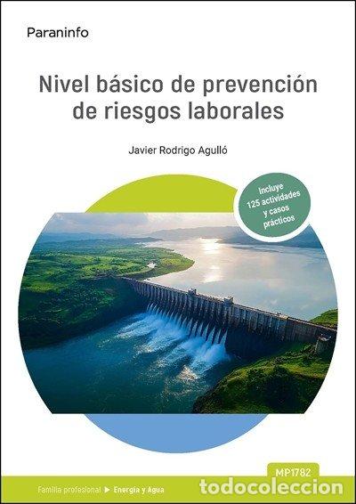 Libros: MP1782 NIVEL BASICO DE PREVENCION DE RIESGOS LABORALES - RODRIGO AGULLO, JAVIER