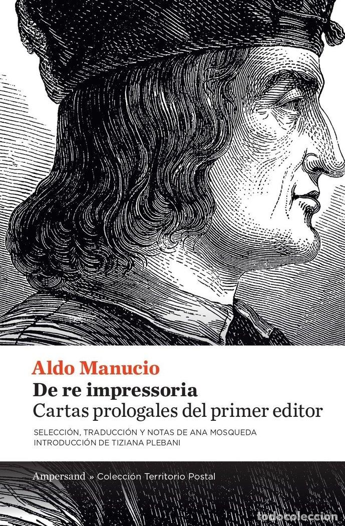 Libri: DE RE IMPRESSORIA - MANUCIO, ALDO